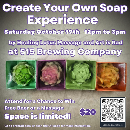 Create You Own Soap Experience by Healing Lotus Massage and Art Is Rad