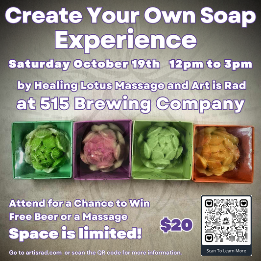 Create You Own Soap Experience by Healing Lotus Massage and Art Is Rad